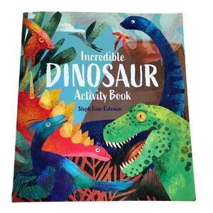 Incredible Dinosaur Activity Book By Steph Fizer Coleman Homeschool Curriculum